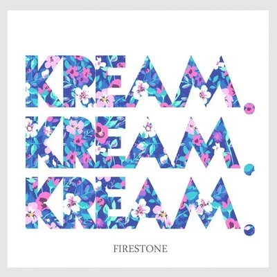 KREAM/Black CaviarFirestone (KREAM Remix)