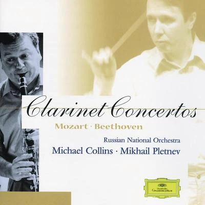 Peter Francomb/Michael Collins/Sandrine Piau/Thomas Zehetmair/Northern Sinfonia/Chris Griffiths/Richard Watkins/Michael Thompson/Rolf HindMozartBeethoven: Clarinet Concertos