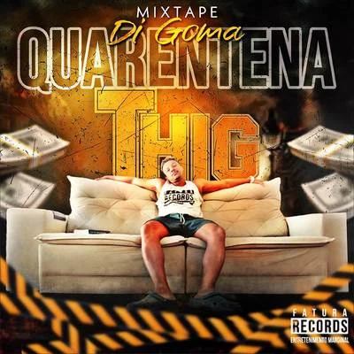 Thig/K-naman/MC MM/Lil TecDi Goma - Quarentena