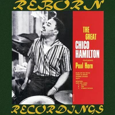 Chico HamiltonGerry MulliganChet BakerCarson SmithThe Great Chico Hamilton (HD Remastered) (feat. Paul Horn)