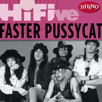 Faster PussycatRhino Hi-Five: Faster Pussycat