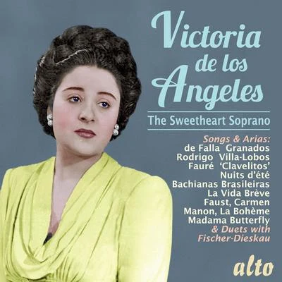 Victoria de los Ángeles/Orchestra of the Rome Opera House/Afro Poli/Unknown Artist/Henri Meilhac/Plinio Clabassi/Ferruccio Tagliavini/Napoleone Annovazzi/Philippe Gille/Arturo La PortaVictoria de los Angeles: The Sweetheart Soprano