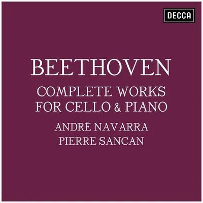 Jean Hubeau/Andre NavarraBeethoven: Complete Works for Cello & Piano