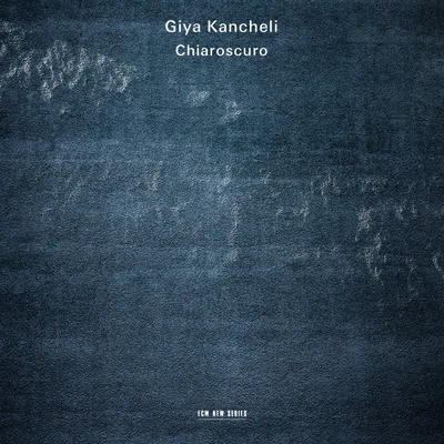 Gidon Kremer/New York Philharmonic/Metropolitan Opera Orchestra/Marilyn Horne/Leonard Bernstein/Wiener Philharmoniker/Krystian Zimerman/Los Angeles Philharmonic/Russell Christopher/Colette BokyGiya Kancheli: Chiaroscuro