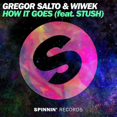 Nikisha Reyes/Gregor SaltoHow It Goes (feat. Stush)