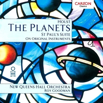 Roy GoodmanHolst: Planets & St Pauls Suite