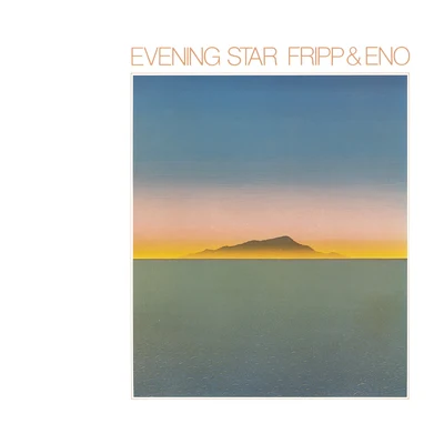 Robert FrippBrian EnoEvening Star