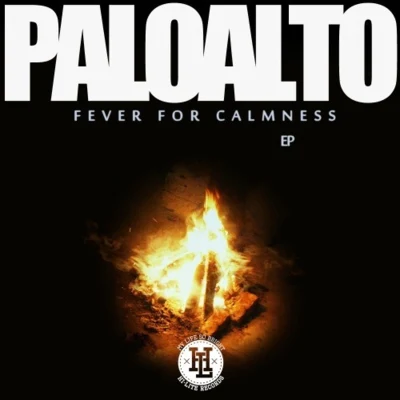 PaloaltoFever For Calmess