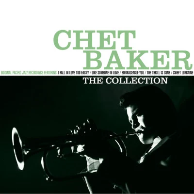 Chet BakerThe Collection