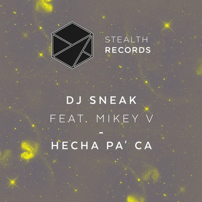 DJ SneakHecha Pa Ca