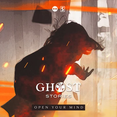 Ghost StoriesOpen Your Mind