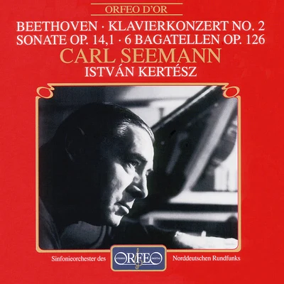 István KertészBEETHOVEN, L. van: Piano Concerto No. 2Piano Sonata No. 96 Bagatelles, Op. 126 (Seemann, North German Radio Symphony, Kertész)