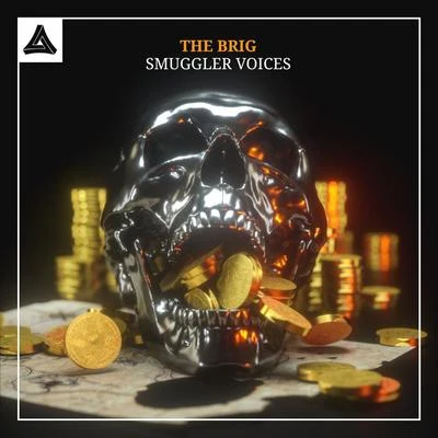 The BrigSmuggler Voices