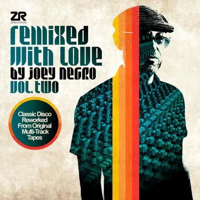 Joey NegroRemixed with Love by Joey Negro Vol.2