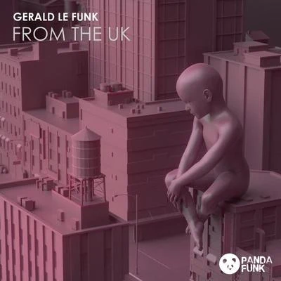 Gerald Le FunkFrom The UK