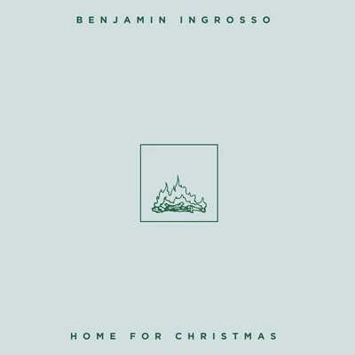 Benjamin Ingrosso/FELIX SANDMANHome For Christmas