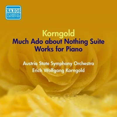 Erich Wolfgang KorngoldKORNGOLD, E.W.: Much Ado about Nothing SuiteImprovisations (Korngold) (1951)