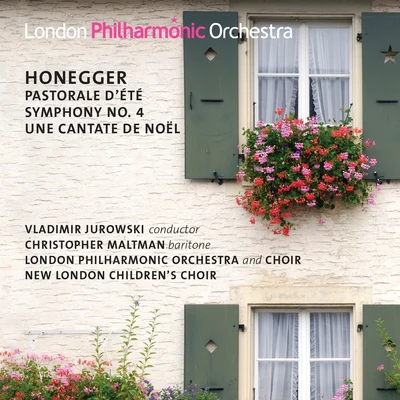 Christopher MaltmanSteuart BedfordHonegger: Symphony No. 4, Une Cantate de Noël, Pastorale dété