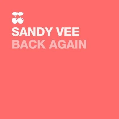 Sandy VeeBack Again