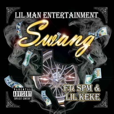 Lil Man/A-Wax/Lou/Rydah J. Klyde/Lil Ric/Brody Mac/Tony Streetz/Doc Boog/Key Factors/JB the Hot Heads汪 (feat. SPM Lil KE科)