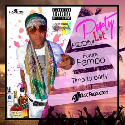 Riccardo/Future FamboTime to Party