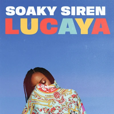 Soaky SirenLucaya