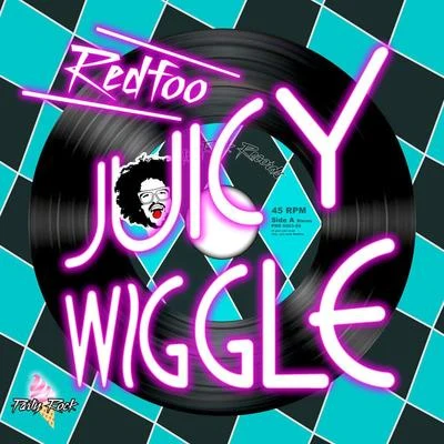 Redfoo/LYARJuicy Wiggle