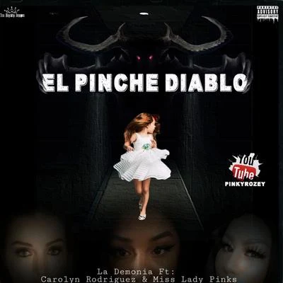 Rob Spencer/Miss Lady Pinks/Carolyn Rodriguez/Crazy Loc/Jay CrookEl Pinche Diablo (feat. La Demonia & Carolyn Rodriguez)