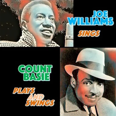 Joe WilliamsJoe Williams Sings - Count Basie Plays and Swings