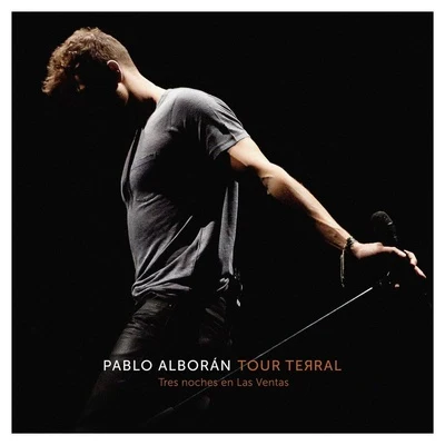 Pablo Alboran/Cecilia KrullTour Terral (Tres noches en Las Ventas)