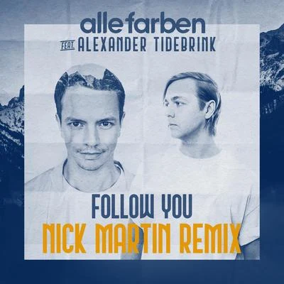 Alexander TidebrinkFollow You (Nick Martin Remix)