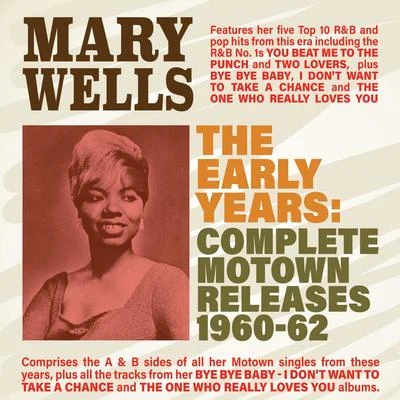 Dickey Lee/Mary Wells/Bobby Vinton/Nat King Cole/Frank Ifield/Peter, Paul & MaryThe Early Years: Complete Motown Releases 1960-62