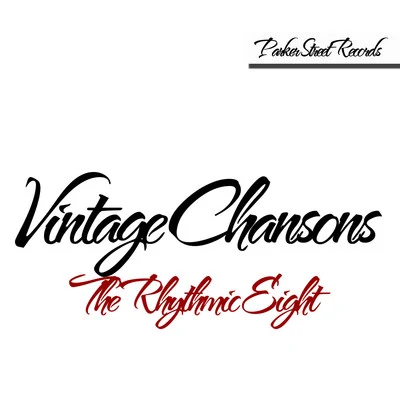 The Rhythmic EightVintage Chansons