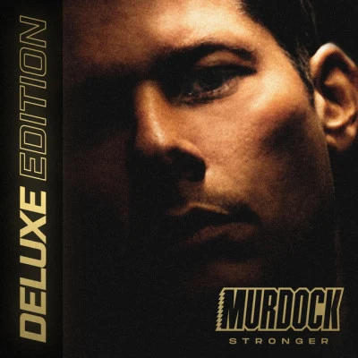 MurdockStronger (Deluxe Edition)