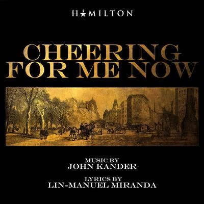 Lin-Manuel MirandaCheering For Me Now