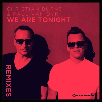 Christian BurnsAndrew RayelWe Are Tonight (Remixes)