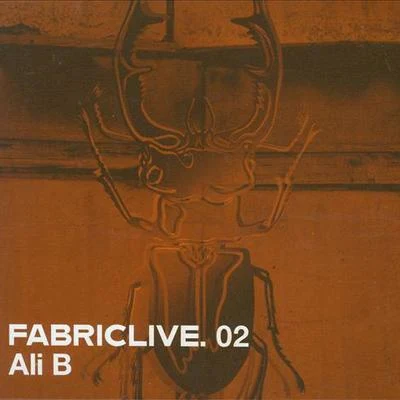 Ali B/Nick ThayerFabriclive.02