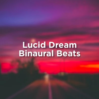 Binaural Beats Sleep/Studying Music/Anxiety ReliefLucid Dream Binaural Beats