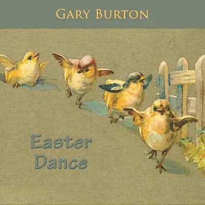 Gary BurtonEaster Dance