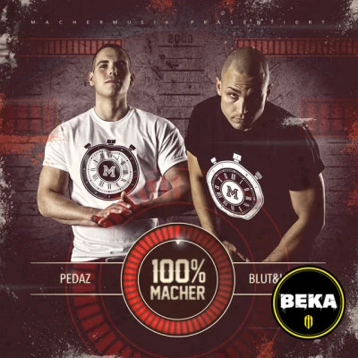 BEKAQuintino & Blasterjaxx100% Macher (Premium Edition)