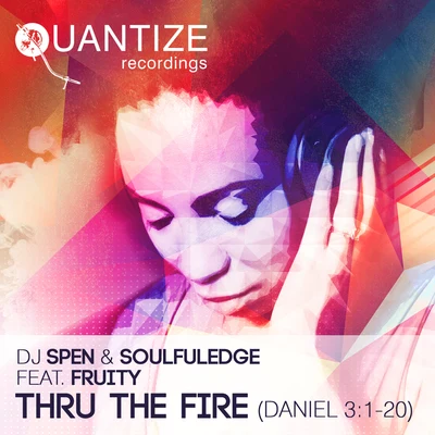 DJ SpenThru The Fire (Daniel 3:1-20)