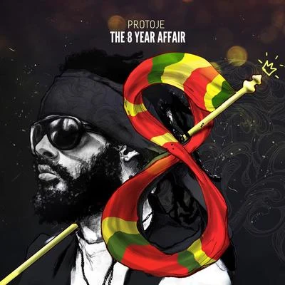 Agent Sasco/Protoje/Lila IkéThe 8 Year Affair