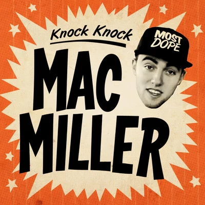 Mac Miller/Iamsu!/Trinidad James/Robb Bank$/Too $hort/Casey Veggies/Chuck Inglish/Sir Michael Rocks/PouyaKnock Knock - Single