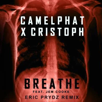 CamelPhatBreathe (Eric Prydz Remix)