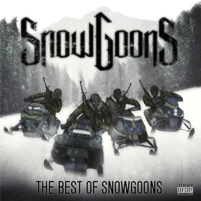 SnowgoonsThe Best of Snowgoons