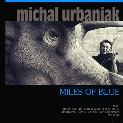 Michal UrbaniakMiles Of Blue