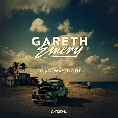 Gareth EmeryLong Way Home