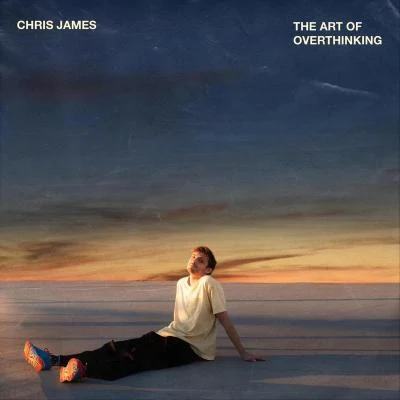 Chris JamesThe Art of Overthinking