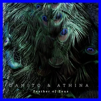 Armen Miran/Danito & AthinaFeather Of Zeus