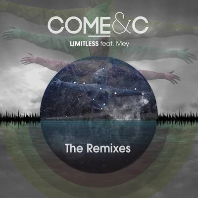 Come & CLimitless: The Remixes